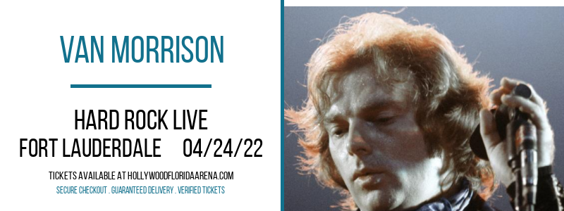 Van Morrison at Hard Rock Live tickets Van Morrison at Hard Rock Live