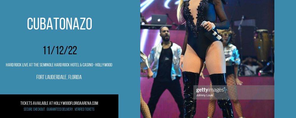 Cubatonazo at Hard Rock Live tickets Cubatonazo at Hard Rock Live