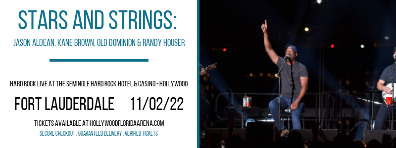 Stars and Strings: Jason Aldean, Kane Brown, Old Dominion & Randy Houser at Hard Rock Live tickets Stars and Strings: Jason Aldean, Kane Brown, Old Dominion & Randy Houser at Hard Rock Live