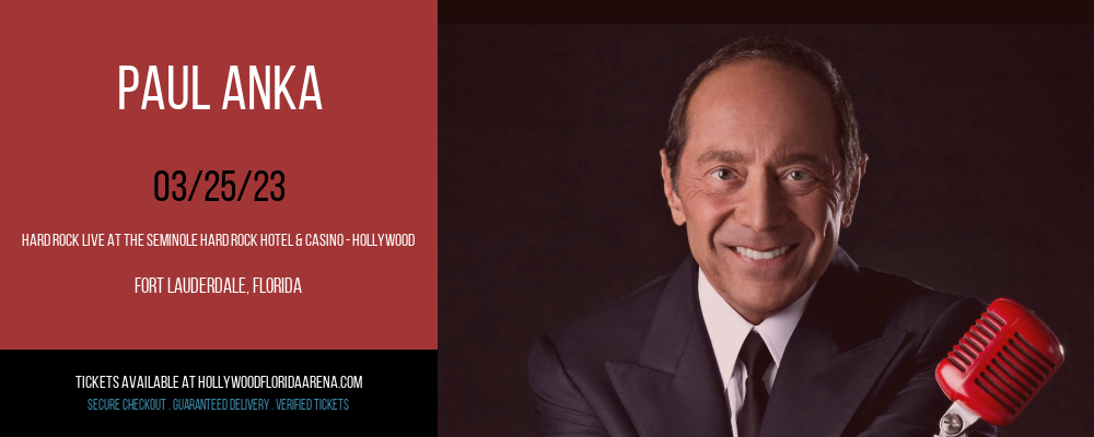 Paul Anka at Hard Rock Live tickets Paul Anka at Hard Rock Live
