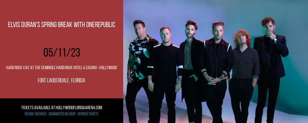 Elvis Duran's Spring Break With OneRepublic at Hard Rock Live tickets Elvis Duran's Spring Break With OneRepublic at Hard Rock Live
