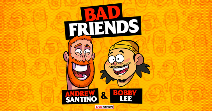 Bad Friends Podcast: Andrew Santino & Bobby Lee at Hard Rock Live