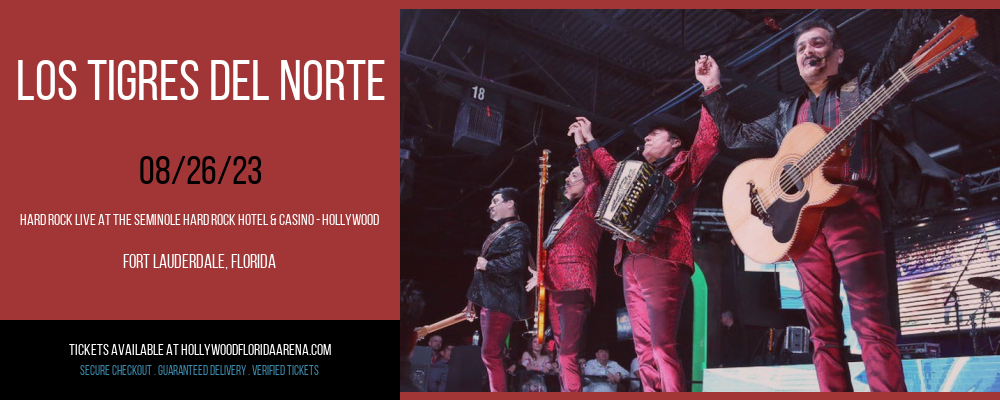 Los Tigres del Norte at Hard Rock Live tickets Los Tigres del Norte at Hard Rock Live