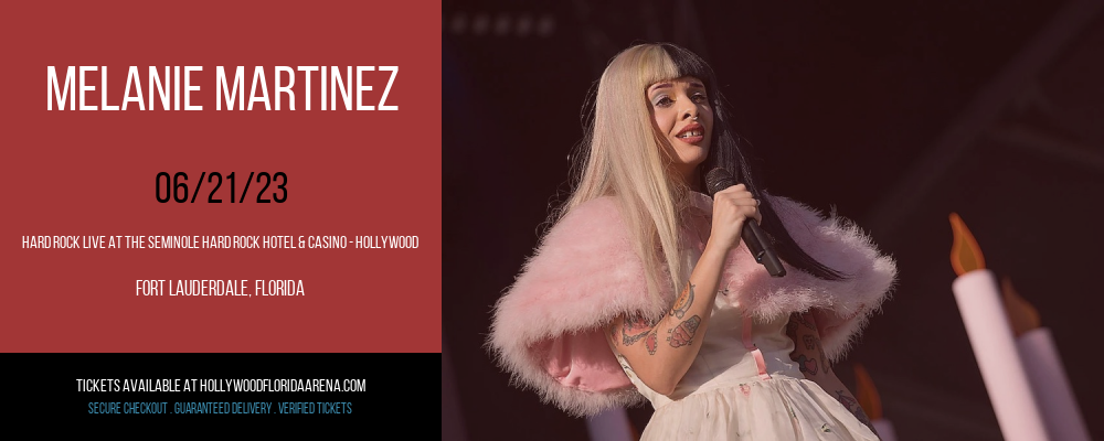 Melanie Martinez at Hard Rock Live tickets Melanie Martinez at Hard Rock Live