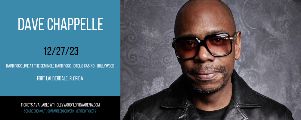 Dave Chappelle at Hard Rock Live At The Seminole Hard Rock Hotel & Casino - Hollywood
