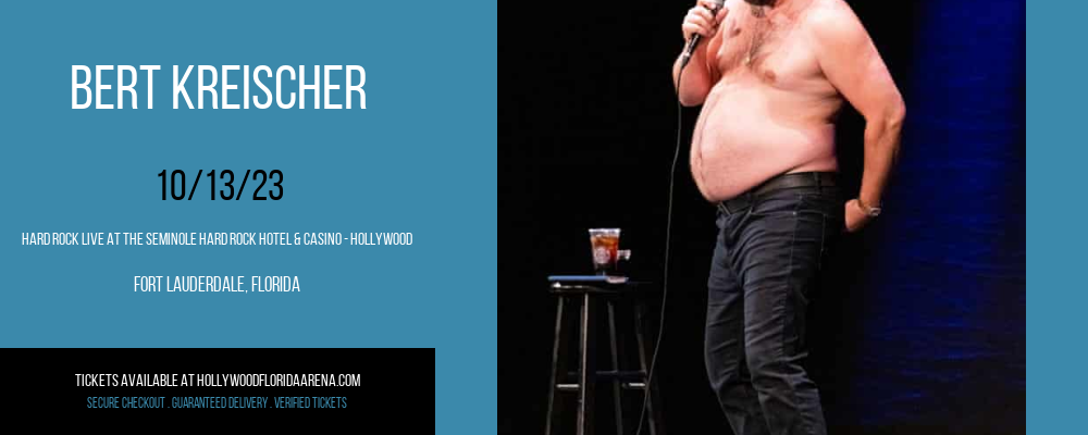 Bert Kreischer at Hard Rock Live At The Seminole Hard Rock Hotel & Casino - Hollywood