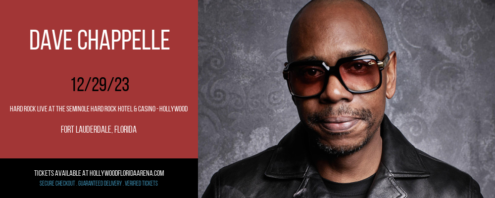 Dave Chappelle at Hard Rock Live At The Seminole Hard Rock Hotel & Casino - Hollywood