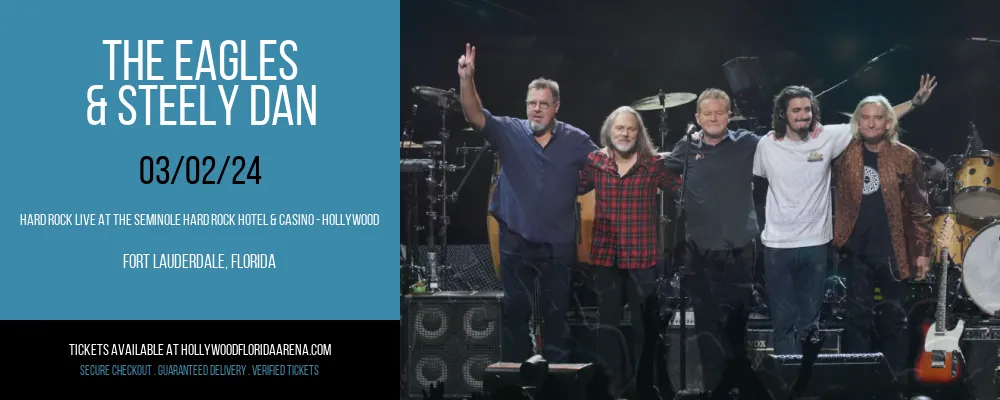 The Eagles & Steely Dan at Hard Rock Live At The Seminole Hard Rock Hotel & Casino - Hollywood