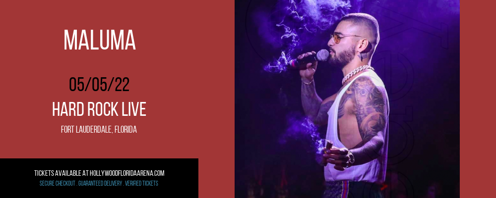 Maluma at Hard Rock Live tickets Maluma at Hard Rock Live