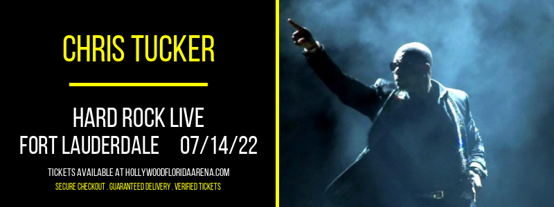 Chris Tucker at Hard Rock Live tickets Chris Tucker at Hard Rock Live