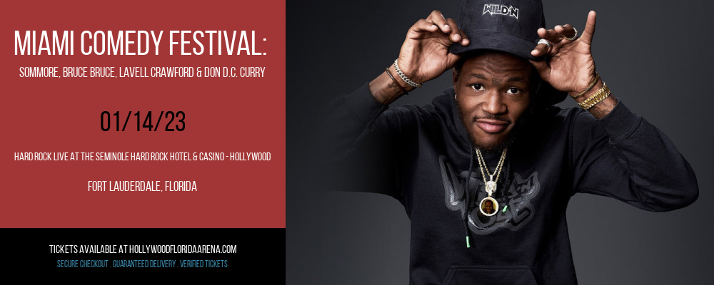 Miami Comedy Festival: Sommore, Bruce Bruce, Lavell Crawford & Don D.C. Curry at Hard Rock Live tickets Miami Comedy Festival: Sommore, Bruce Bruce, Lavell Crawford & Don D.C. Curry at Hard Rock Live