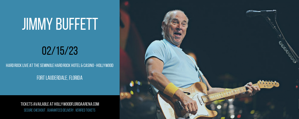 Jimmy Buffett at Hard Rock Live tickets Jimmy Buffett at Hard Rock Live
