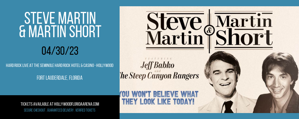 Steve Martin & Martin Short at Hard Rock Live tickets Steve Martin & Martin Short at Hard Rock Live