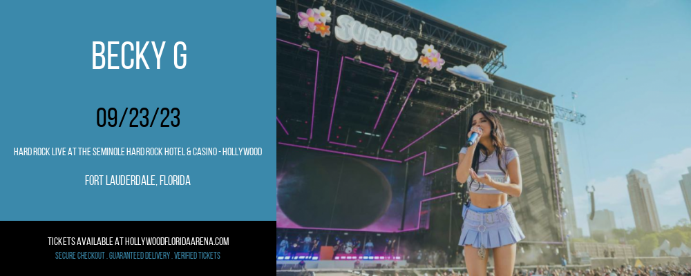 Becky G at Hard Rock Live tickets Becky G at Hard Rock Live
