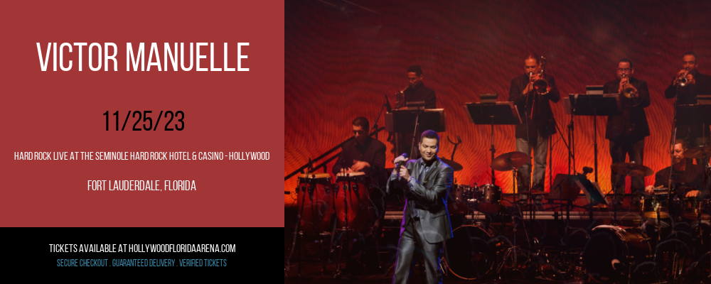 Victor Manuelle at Hard Rock Live At The Seminole Hard Rock Hotel & Casino - Hollywood
