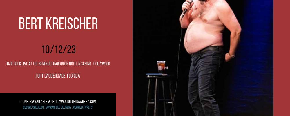 Bert Kreischer at Hard Rock Live At The Seminole Hard Rock Hotel & Casino - Hollywood