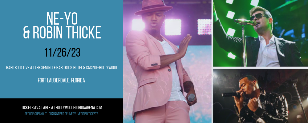 Ne-Yo & Robin Thicke at Hard Rock Live At The Seminole Hard Rock Hotel & Casino - Hollywood