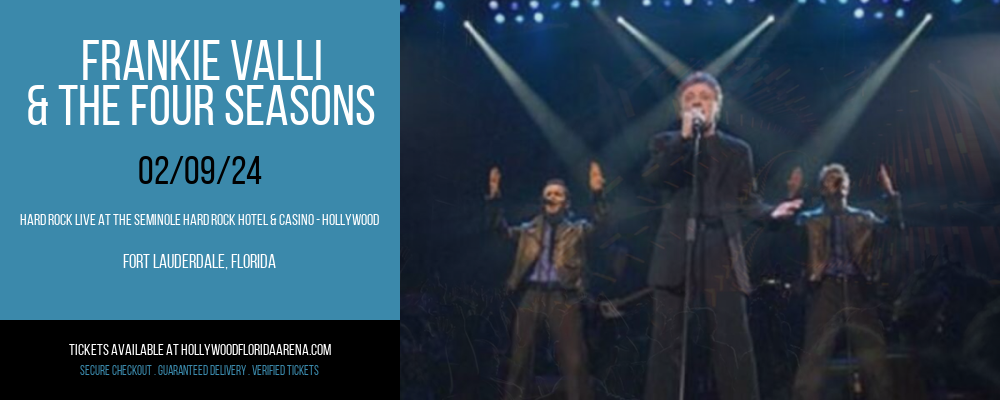 Frankie Valli & The Four Seasons at Hard Rock Live At The Seminole Hard Rock Hotel & Casino - Hollywood