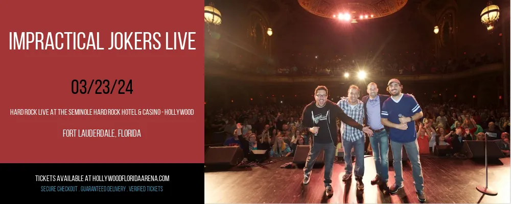 Impractical Jokers Live at Hard Rock Live At The Seminole Hard Rock Hotel & Casino - Hollywood
