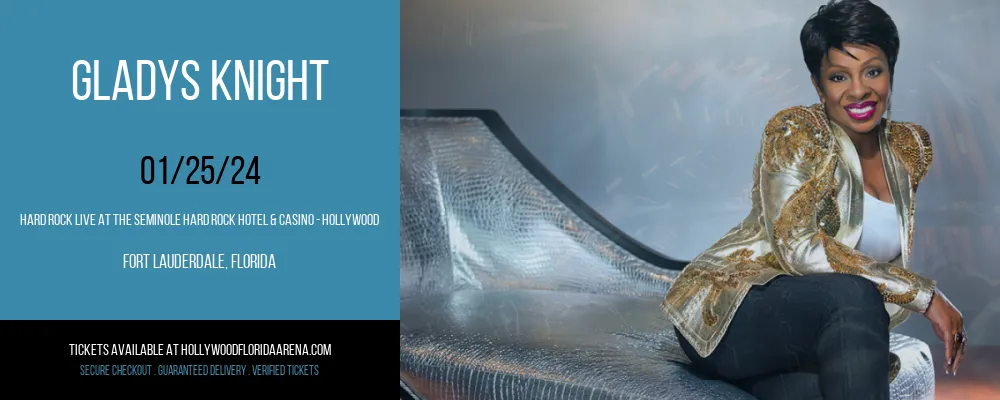 Gladys Knight at Hard Rock Live At The Seminole Hard Rock Hotel & Casino - Hollywood