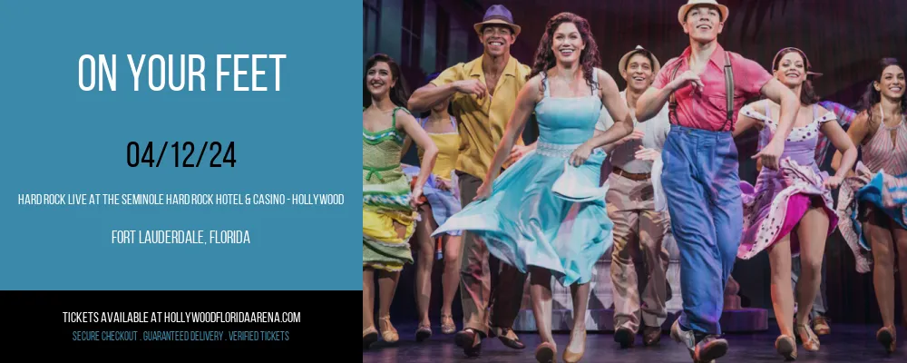On Your Feet at Hard Rock Live At The Seminole Hard Rock Hotel & Casino - Hollywood