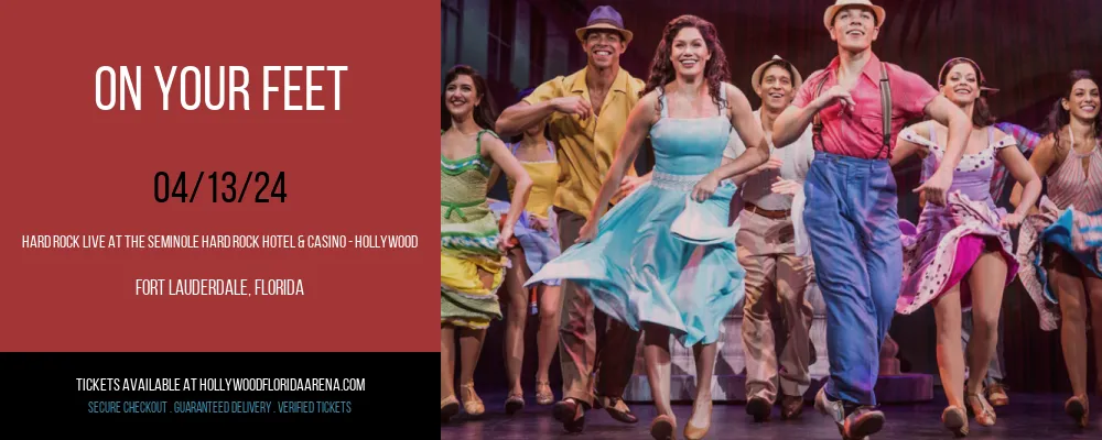 On Your Feet at Hard Rock Live At The Seminole Hard Rock Hotel & Casino - Hollywood