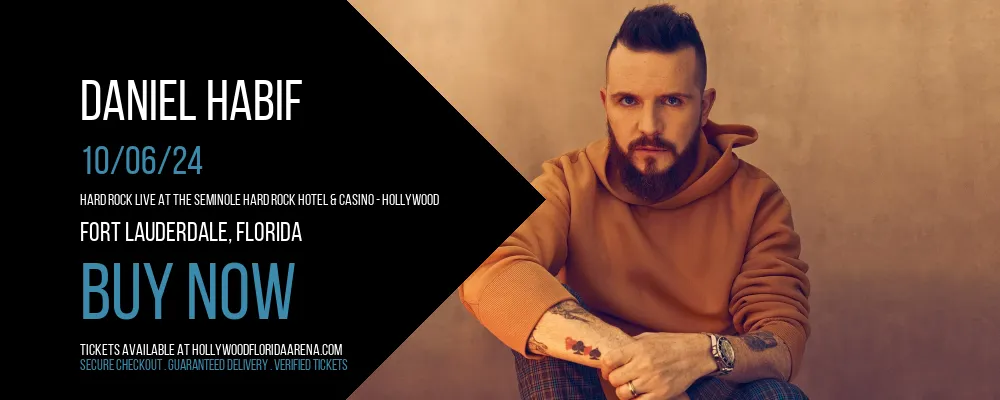 Daniel Habif at Hard Rock Live At The Seminole Hard Rock Hotel & Casino - Hollywood