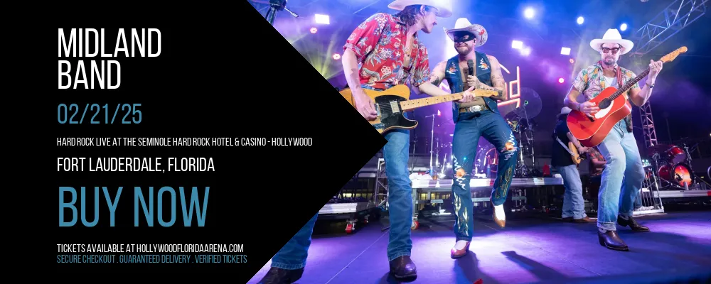 Midland at Hard Rock Live At The Seminole Hard Rock Hotel & Casino - Hollywood