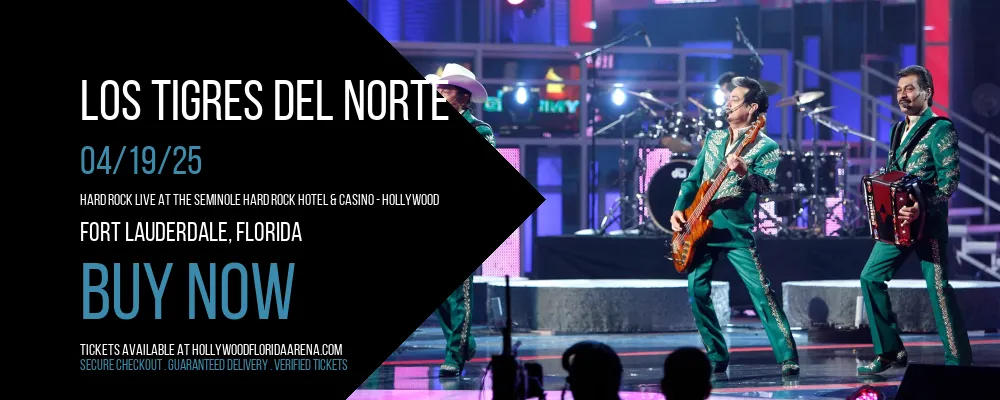 Los Tigres del Norte at Hard Rock Live At The Seminole Hard Rock Hotel & Casino - Hollywood