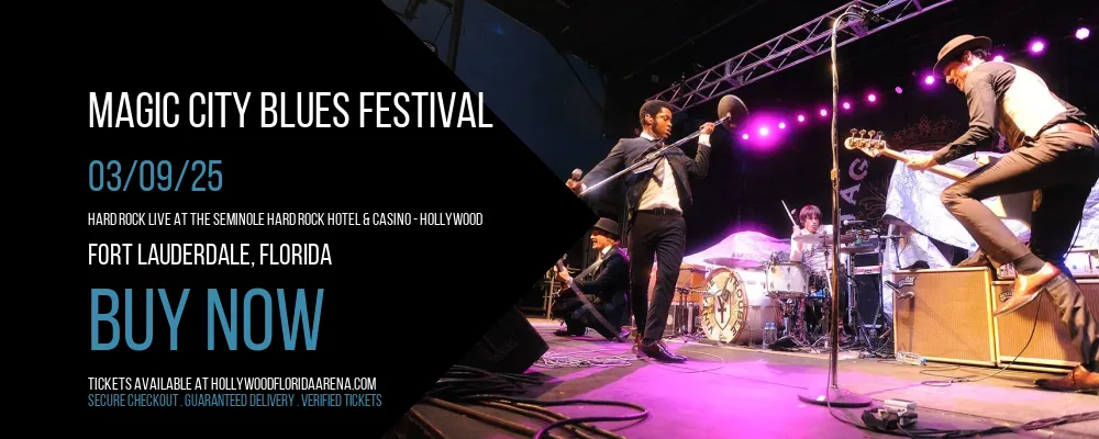 Magic City Blues Festival at Hard Rock Live At The Seminole Hard Rock Hotel & Casino - Hollywood