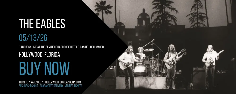 The Eagles at Hard Rock Live At The Seminole Hard Rock Hotel & Casino
