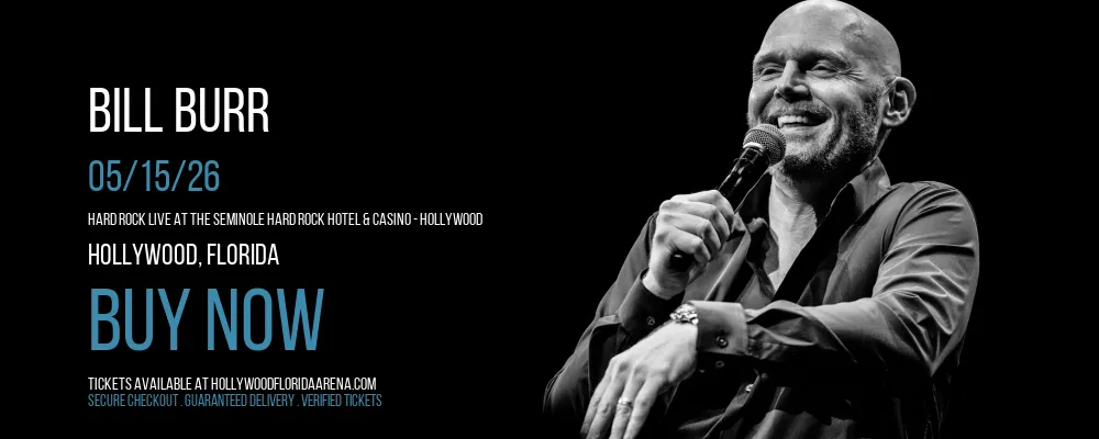 Bill Burr at Hard Rock Live At The Seminole Hard Rock Hotel & Casino